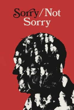 Watch Free Sorry/Not Sorry Full Movies HD Online MyFlixer