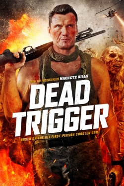 Watch Free Dead Trigger Full Movies HD Online MyFlixer