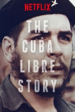 Watch Free The Cuba Libre Story Full Movies HD Online MyFlixer