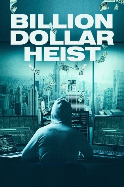 Watch Free Billion Dollar Heist Full Movies HD Online MyFlixer