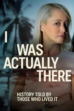 Watch Free I Was Actually There Full Movies HD Online MyFlixer