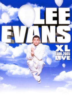 Watch Free Lee Evans: XL Tour Live 2005 Full Movies HD Online MyFlixer