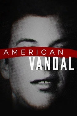 Watch Free American Vandal Full Movies HD Online MyFlixer