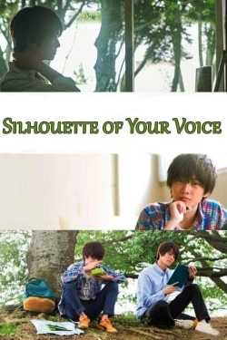 Watch Free Silhouette of Your Voice Full Movies HD Online MyFlixer