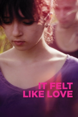 Watch Free It Felt Like Love Full Movies HD Online MyFlixer