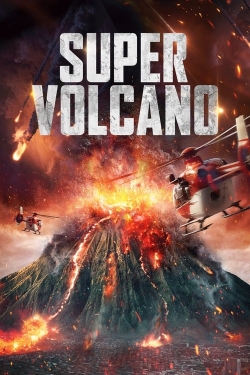 Watch Free Super Volcano Full Movies HD Online MyFlixer