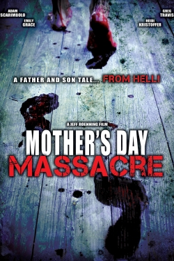 Watch Free Mother's Day Massacre Full Movies HD Online MyFlixer