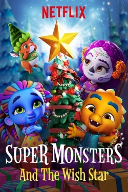 Watch Free Super Monsters and the Wish Star Full Movies HD Online MyFlixer