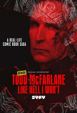 Watch Free Todd McFarlane: Like Hell I Won't Full Movies HD Online MyFlixer