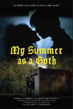 Watch Free My Summer as a Goth Full Movies HD Online MyFlixer