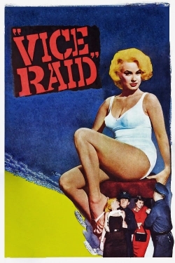 Watch Free Vice Raid Full Movies HD Online MyFlixer