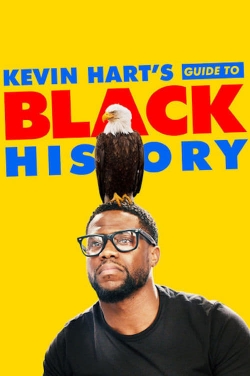 Watch Free Kevin Hart's Guide to Black History Full Movies HD Online MyFlixer