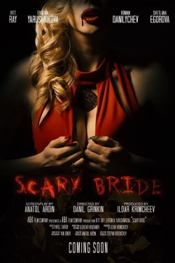 Watch Free Scary Bride Full Movies HD Online MyFlixer