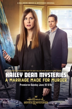 Watch Free Hailey Dean Mysteries: A Marriage Made for Murder Full Movies HD Online MyFlixer