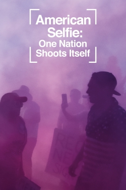 Watch Free American Selfie: One Nation Shoots Itself Full Movies HD Online MyFlixer