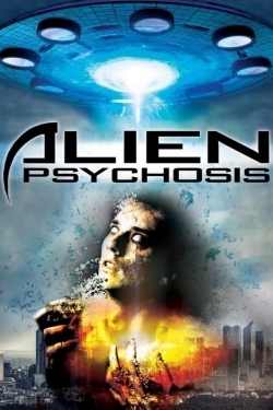 Watch Free Alien Psychosis Full Movies HD Online MyFlixer