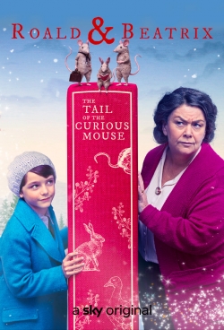 Watch Free Roald & Beatrix: The Tail of the Curious Mouse Full Movies HD Online MyFlixer