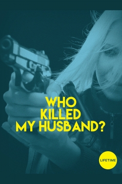 Watch Free Who Killed My Husband Full Movies HD Online MyFlixer