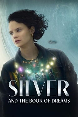 Watch Free Silver and the Book of Dreams Full Movies HD Online MyFlixer