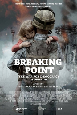 Watch Free Breaking Point: The War for Democracy in Ukraine Full Movies HD Online MyFlixer