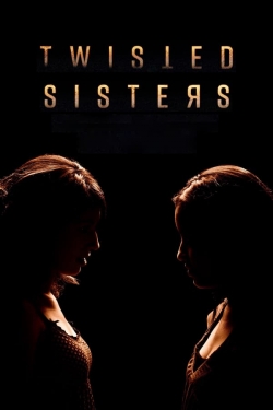 Watch Free Twisted Sisters Full Movies HD Online MyFlixer