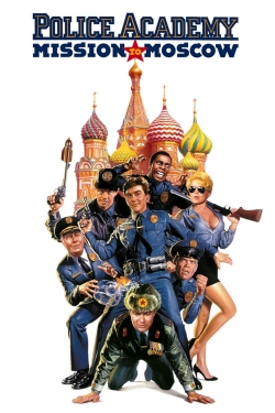 Watch Free Police Academy: Mission to Moscow Full Movies HD Online MyFlixer