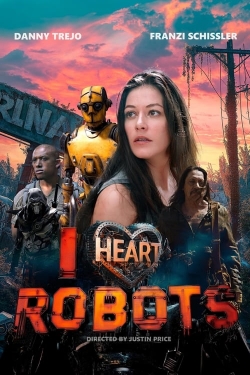 Watch Free I Heart Robots Full Movies HD Online MyFlixer