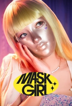 Watch Free Mask Girl Full Movies HD Online MyFlixer