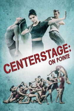 Watch Free Center Stage: On Pointe Full Movies HD Online MyFlixer