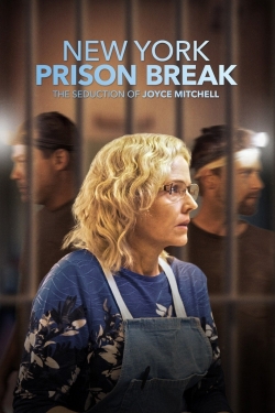 Watch Free NY Prison Break: The Seduction of Joyce Mitchell Full Movies HD Online MyFlixer