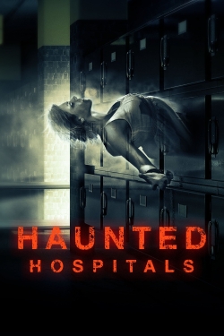 Watch Free Haunted Hospitals Full Movies HD Online MyFlixer