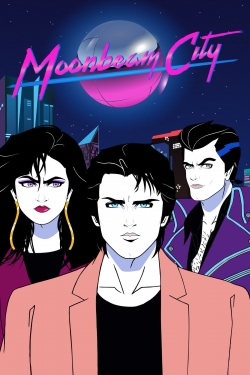 Watch Free Moonbeam City Full Movies HD Online MyFlixer