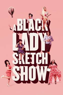 Watch Free A Black Lady Sketch Show Full Movies HD Online MyFlixer