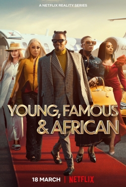 Watch Free Young, Famous & African Full Movies HD Online MyFlixer