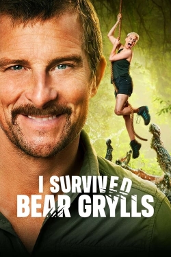 Watch Free I Survived Bear Grylls Full Movies HD Online MyFlixer