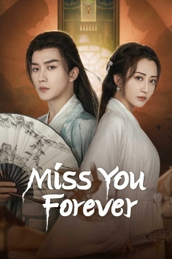 Watch Free Miss You Forever Full Movies HD Online MyFlixer