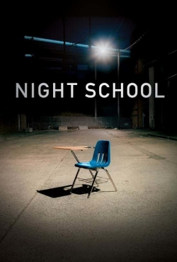 Watch Free Night School Full Movies HD Online MyFlixer