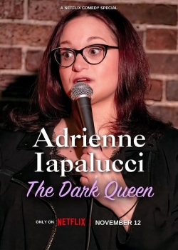 Watch Free Adrienne Iapalucci: The Dark Queen Full Movies HD Online MyFlixer