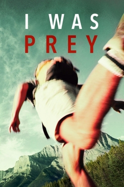 Watch Free I Was Prey Full Movies HD Online MyFlixer