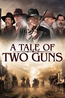 Watch Free A Tale of Two Guns Full Movies HD Online MyFlixer