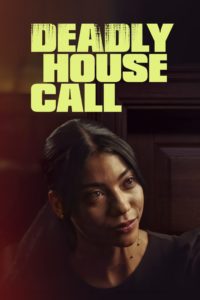 Watch Free Deadly House Call Full Movies HD Online MyFlixer