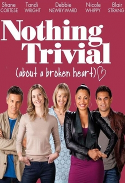 Watch Free Nothing Trivial Full Movies HD Online MyFlixer