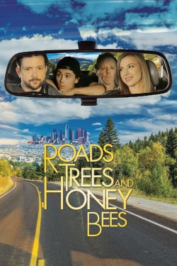 Watch Free Roads, Trees and Honey Bees Full Movies HD Online MyFlixer