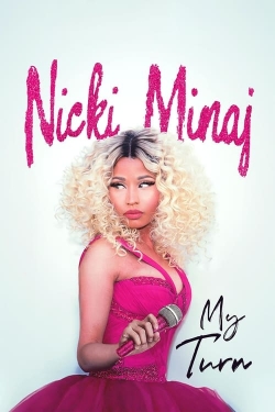 Watch Free Nicki Minaj: My Turn Full Movies HD Online MyFlixer