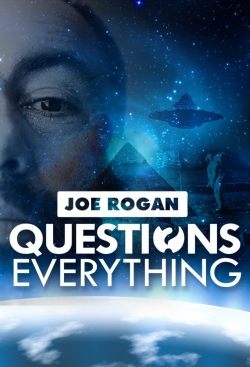 Watch Free Joe Rogan Questions Everything Full Movies HD Online MyFlixer