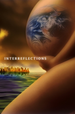 Watch Free InterReflections Full Movies HD Online MyFlixer