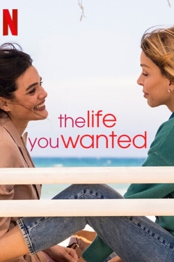 Watch Free The Life You Wanted Full Movies HD Online MyFlixer