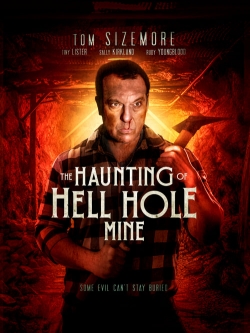 Watch Free The Haunting of Hell Hole Mine Full Movies HD Online MyFlixer