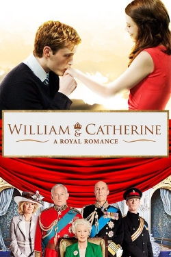 Watch Free William & Catherine: A Royal Romance Full Movies HD Online MyFlixer