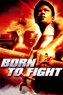 Watch Free Born to Fight Full Movies HD Online MyFlixer